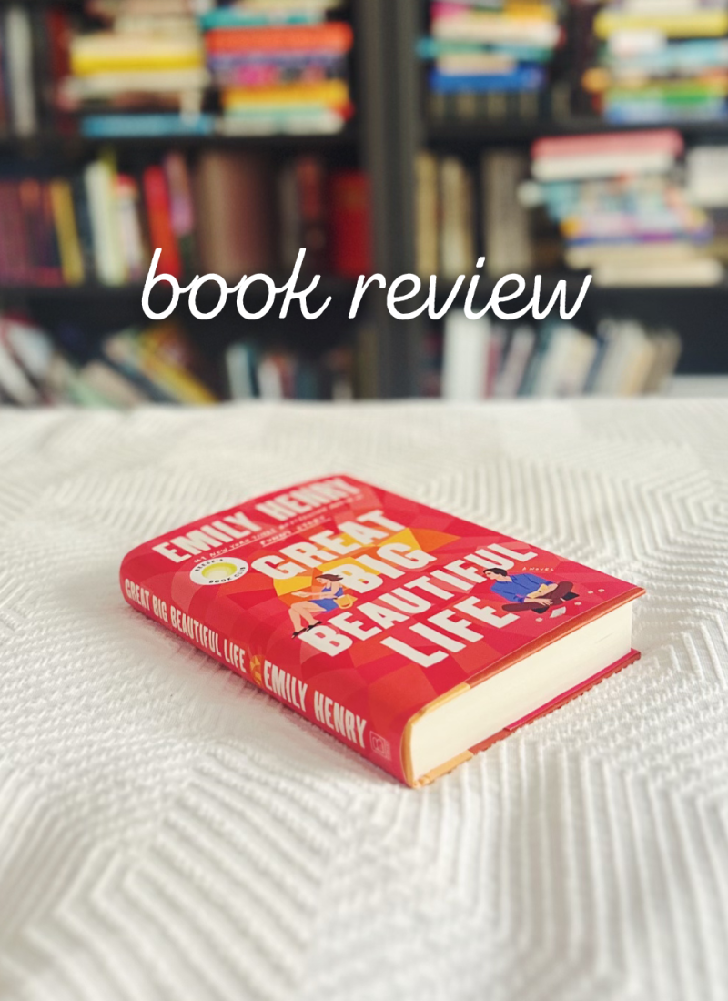 Great Big Beautiful Life by Emily Henry Book Review